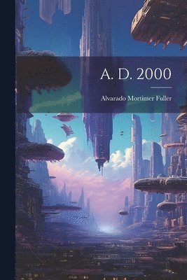 bokomslag A. D. 2000