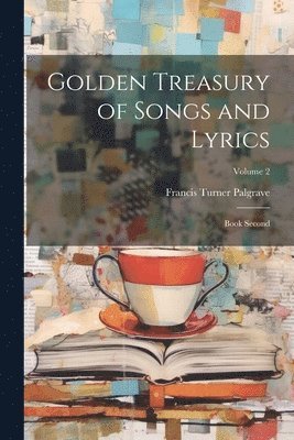 Golden Treasury of Songs and Lyrics 1