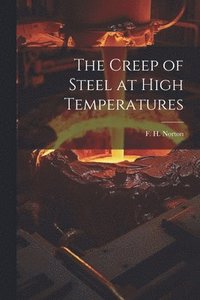 bokomslag Creep of Steel at High Temperatures