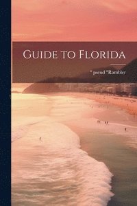 bokomslag Guide to Florida