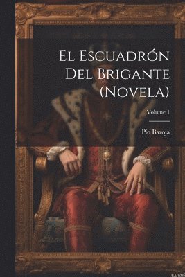 El escuadrn del brigante (novela); Volume 1 1