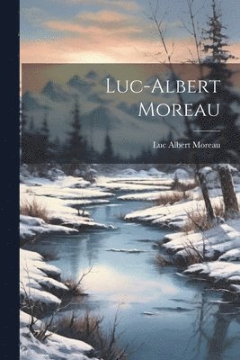 Luc-Albert Moreau 1