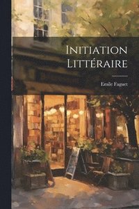 bokomslag Initiation littéraire