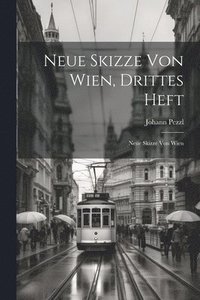 bokomslag Neue Skizze von Wien, drittes Heft
