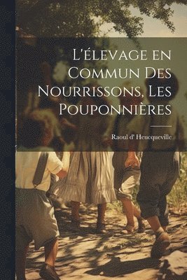 L'levage en commun des nourrissons, les pouponnires 1