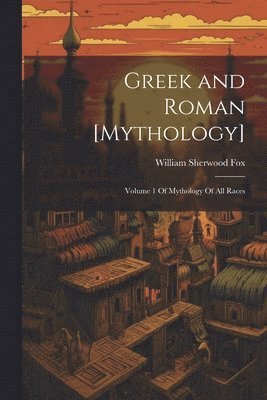 bokomslag Greek and Roman [Mythology]