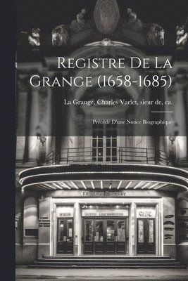 Registre de La Grange (1658-1685) 1