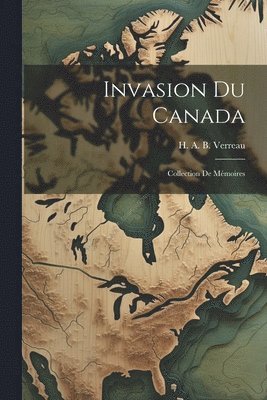 bokomslag Invasion du Canada