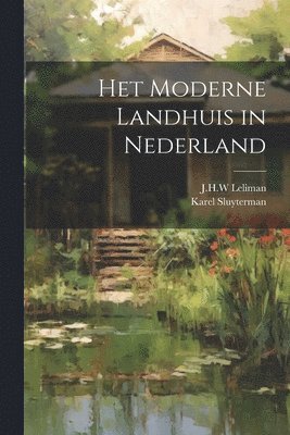 bokomslag Het moderne landhuis in Nederland