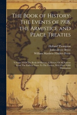 James Bryce Bryce, Holland Thompson, William Matthew Flinders Petrie - Book of History, Häftad
