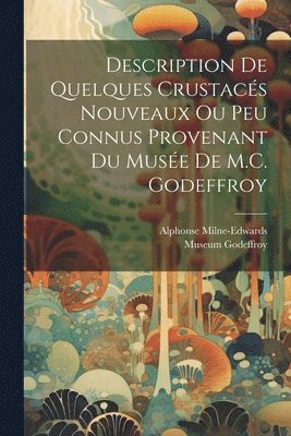 Description de quelques Crustacés nouveaux ou peu connus provenant du Musée de M.C. Godeffroy