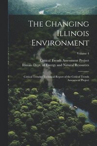 bokomslag Changing Illinois Environment