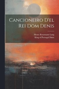 bokomslag Cancioneiro d'el Rei Dom Denis