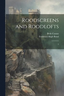 bokomslag Roodscreens and Roodlofts