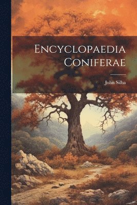 bokomslag Encyclopaedia Coniferae