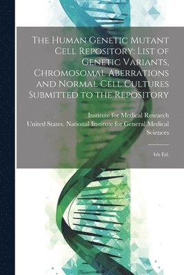 The Human Genetic Mutant Cell Repository 1