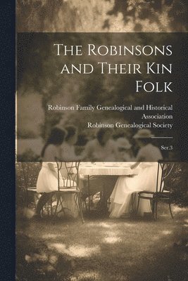 bokomslag Robinsons and Their kin Folk