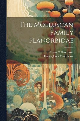 The Molluscan Family Planorbidae 1