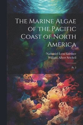 bokomslag Marine Algae of the Pacific Coast of North America