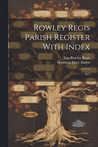 bokomslag Rowley Regis Parish Register With Index