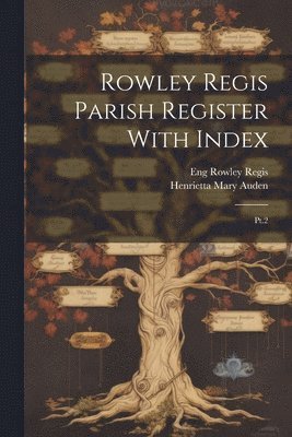 Rowley Regis Parish Register With Index 1