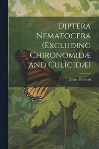 bokomslag Diptera Nematocera (excluding Chironomid and Culicid)