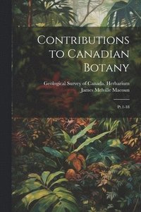 bokomslag Contributions to Canadian Botany