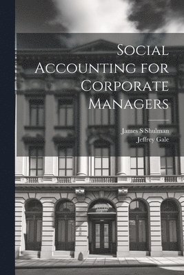 Social Accounting for Corporate Managers 1