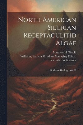 North American Silurian Receptaculitid Algae 1