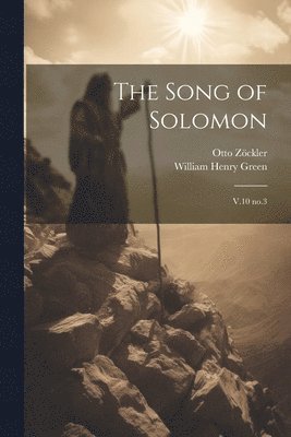 William Henry Green, Otto Zöckler - Song of Solomon, Häftad