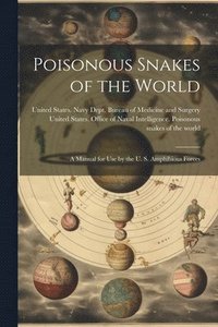 bokomslag Poisonous Snakes of the World
