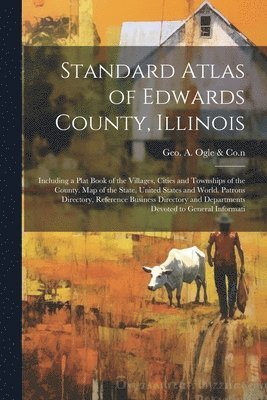 Standard Atlas of Edwards County, Illinois 1