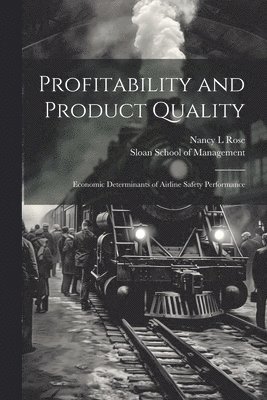 Profitability and Product Quality 1