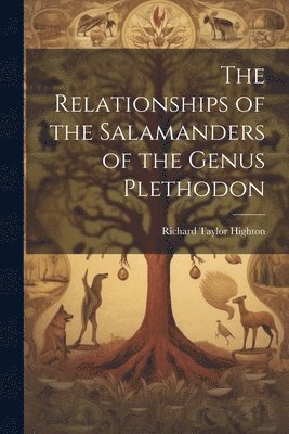 bokomslag Relationships of the Salamanders of the Genus Plethodon
