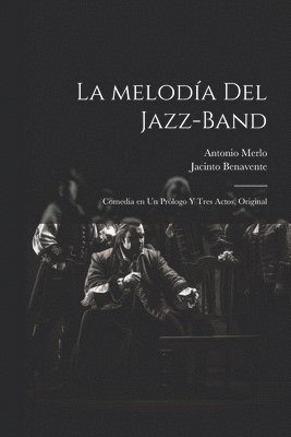 bokomslag La meloda del jazz-band