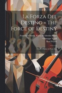 bokomslag La forza del destino = The force of destiny
