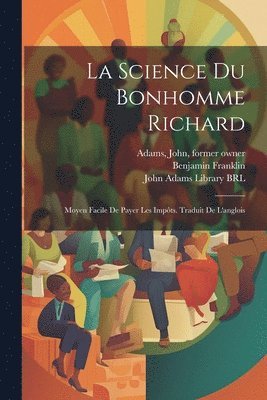 bokomslag La science du bonhomme Richard