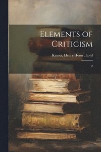 bokomslag Elements of Criticism