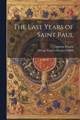 The Last Years of Saint Paul 1