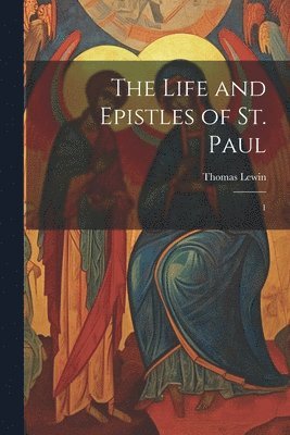 Life and Epistles of St. Paul