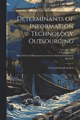 bokomslag Determinants of Information Technology Outsourcing