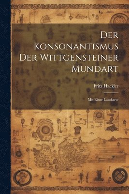Der Konsonantismus der Wittgensteiner Mundart 1