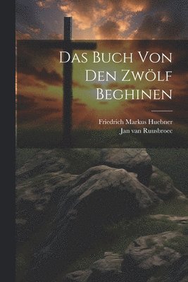 bokomslag Das Buch von den zwlf Beghinen