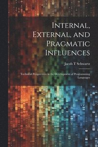 bokomslag Internal, External, and Pragmatic Influences