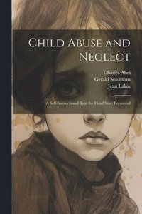 bokomslag Child Abuse and Neglect