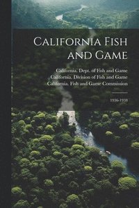 bokomslag California Fish and Game