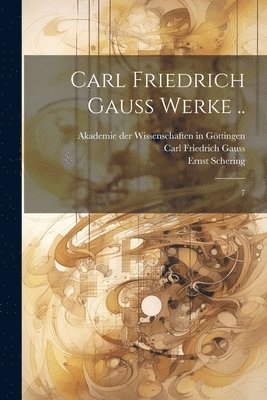 bokomslag Carl Friedrich Gauss Werke ..