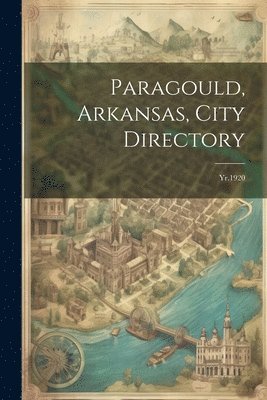 bokomslag Paragould, Arkansas, City Directory