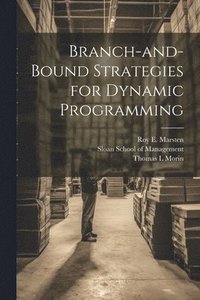 bokomslag Branch-and-bound Strategies for Dynamic Programming