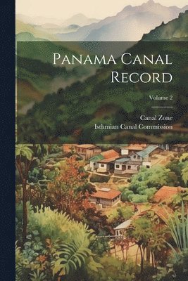 bokomslag Panama Canal Record; Volume 2